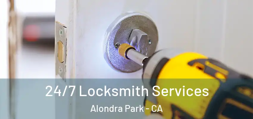 24/7 Locksmith Services Alondra Park - CA