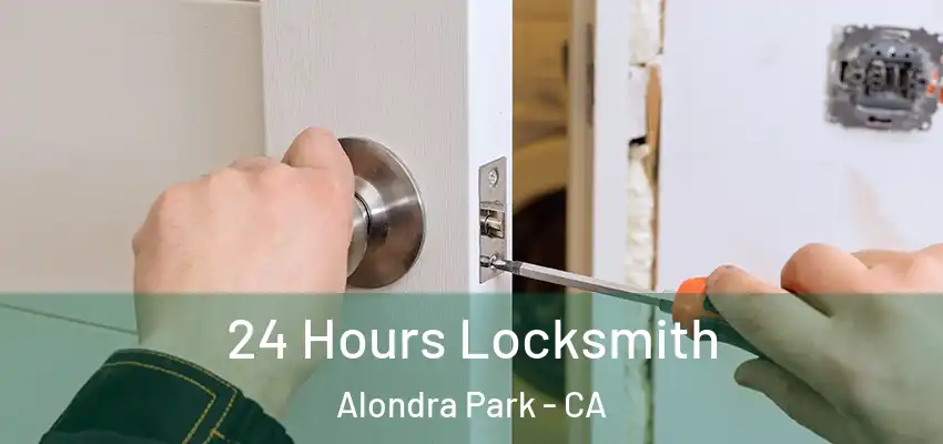 24 Hours Locksmith Alondra Park - CA