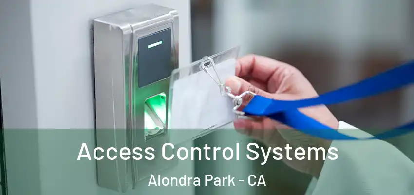  Access Control Systems Alondra Park - CA