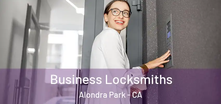  Business Locksmiths Alondra Park - CA