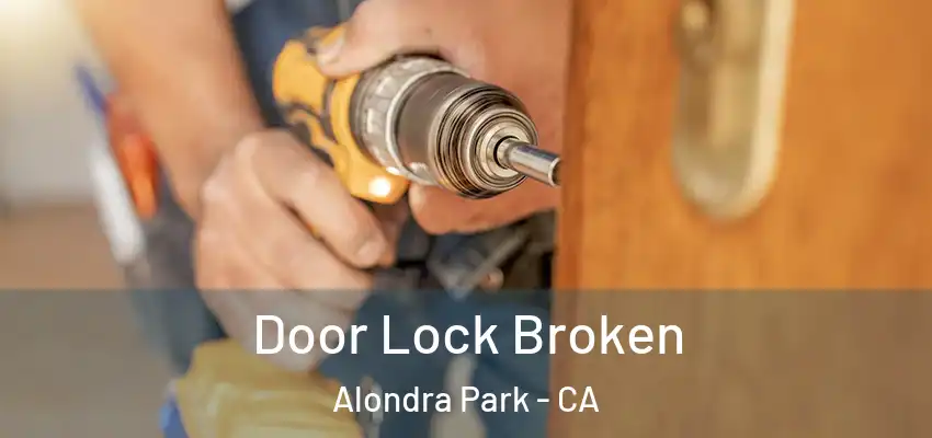 Door Lock Broken Alondra Park - CA
