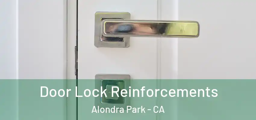  Door Lock Reinforcements Alondra Park - CA