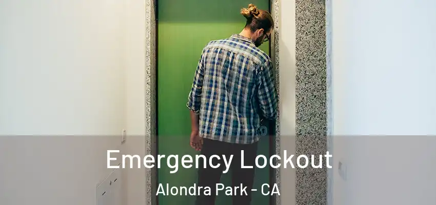 Emergency Lockout Alondra Park - CA