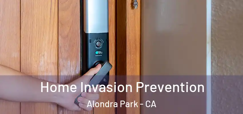  Home Invasion Prevention Alondra Park - CA