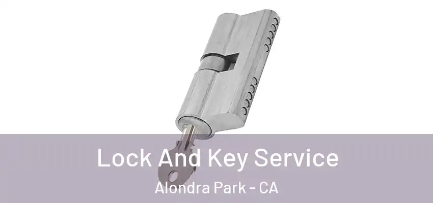  Lock And Key Service Alondra Park - CA