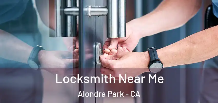  Locksmith Near Me Alondra Park - CA
