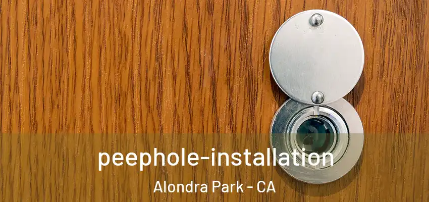  peephole-installation Alondra Park - CA