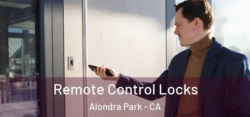 Remote Control Locks Alondra Park - CA