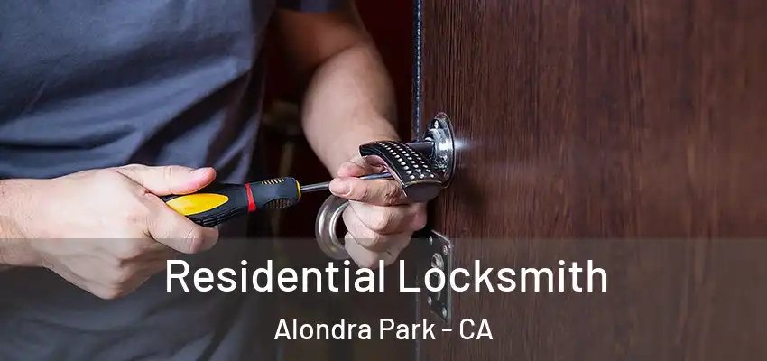 Residential Locksmith Alondra Park - CA