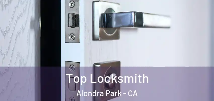  Top Locksmith Alondra Park - CA